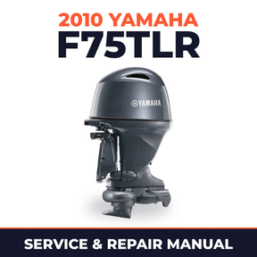 2010 Yamaha F75TLR Service and Repair Manual