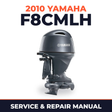 2010 Yamaha F8CMLH Service and Repair Manual