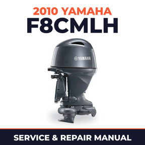 2010 Yamaha F8CMLH Service and Repair Manual