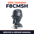 2010 Yamaha F8CMSH Service and Repair Manual