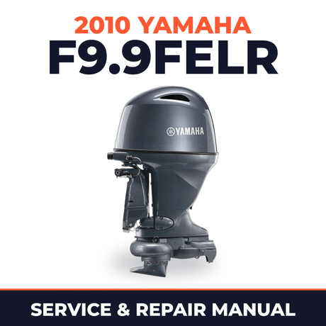 2010 Yamaha F9.9FELR Service and Repair Manual