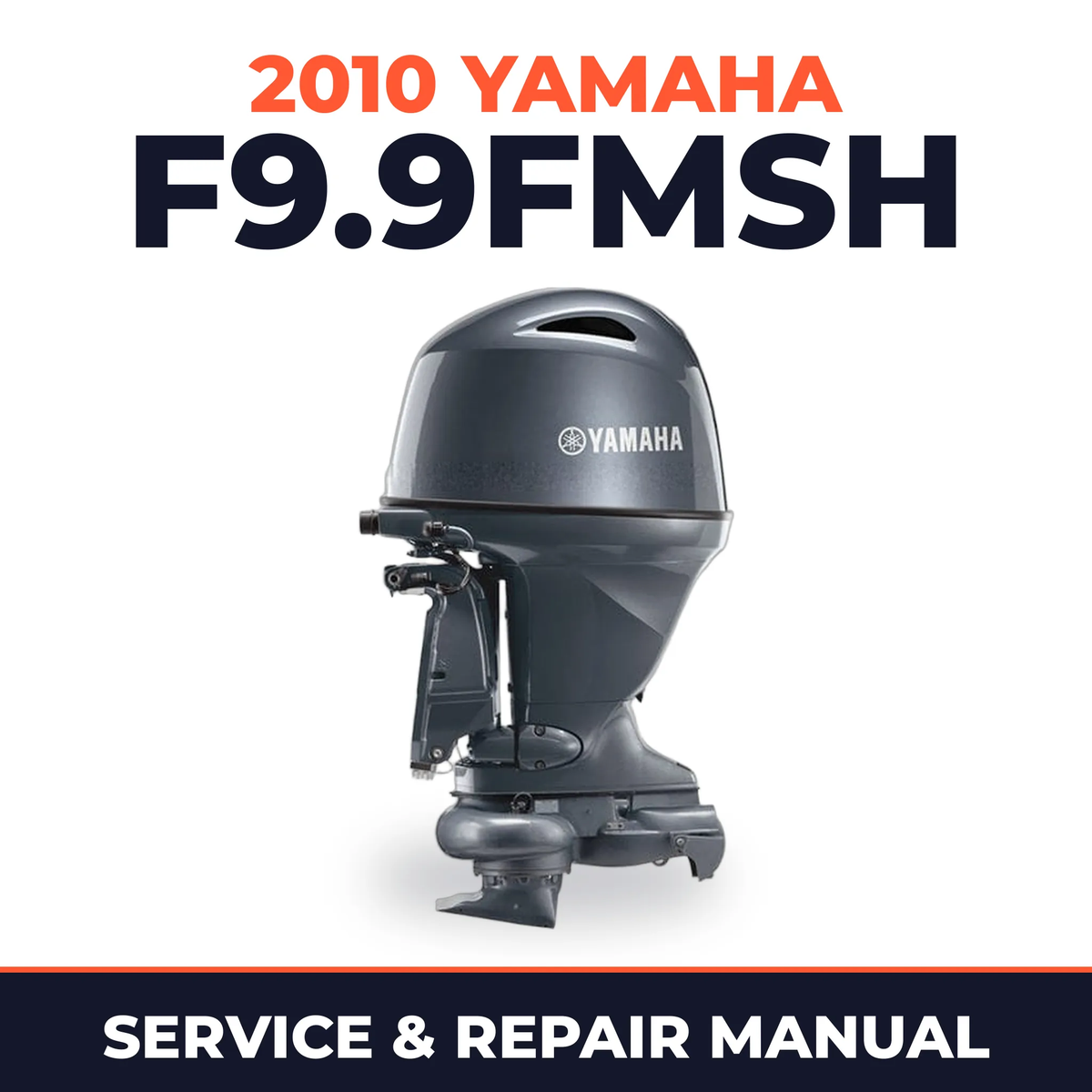 2010 Yamaha F9.9FMSH Service and Repair Manual