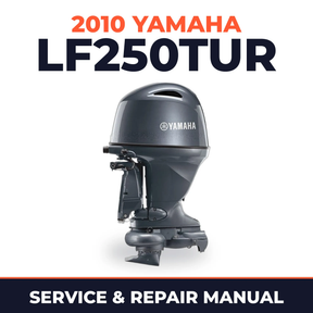 2010 Yamaha LF250TUR Service and Repair Manual