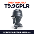 2010 Yamaha T9.9GPLR Service and Repair Manual