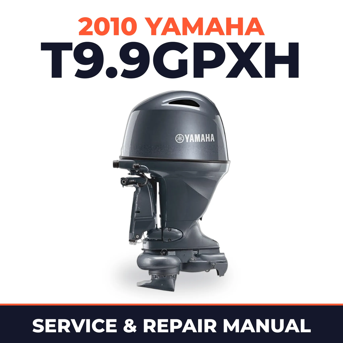 2010 Yamaha T9.9GPXH Service and Repair Manual