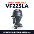 2010 Yamaha VF225LA Service and Repair Manual