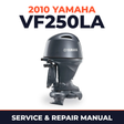 2010 Yamaha VF250LA Service and Repair Manual