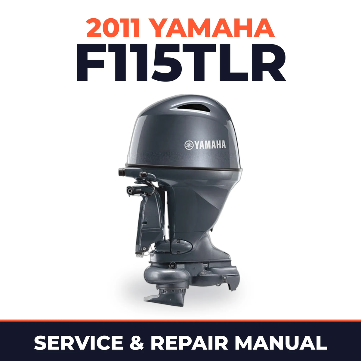 2011 Yamaha F115TLR Service and Repair Manual