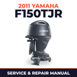 2011 Yamaha F150TJR Service and Repair Manual