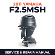 2011 Yamaha F2.5MSH Service and Repair Manual