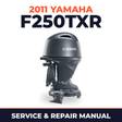 2011 Yamaha F250TXR Service and Repair Manual