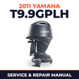 2011 Yamaha T9.9GPLH Service and Repair Manual