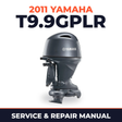 2011 Yamaha T9.9GPLR Service and Repair Manual