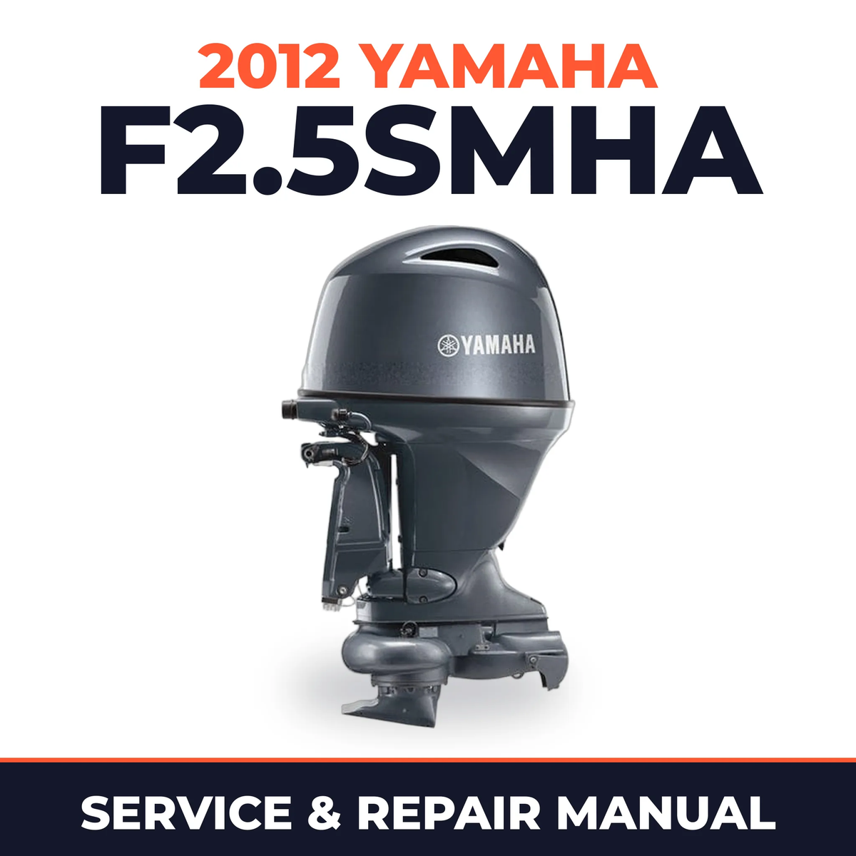 2012 Yamaha F2.5SMHA_0 Service and Repair Manual