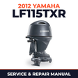 2012 Yamaha LF115TXR_0 Service and Repair Manual