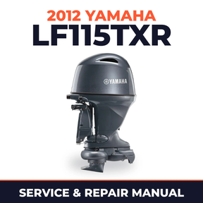 2012 Yamaha LF115TXR_0 Service and Repair Manual