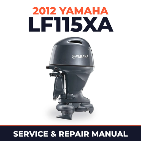 2012 Yamaha LF115XA_01 Service and Repair Manual