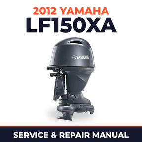 2012 Yamaha LF150XA_01 Service and Repair Manual