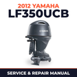 2012 Yamaha LF350UCB_0 Service and Repair Manual