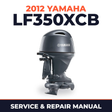 2012 Yamaha LF350XCB_0 Service and Repair Manual