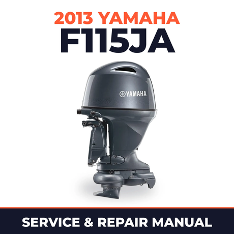 2013 Yamaha F115JA Service and Repair Manual