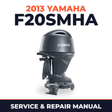 2013 Yamaha F20SMHA Service and Repair Manual