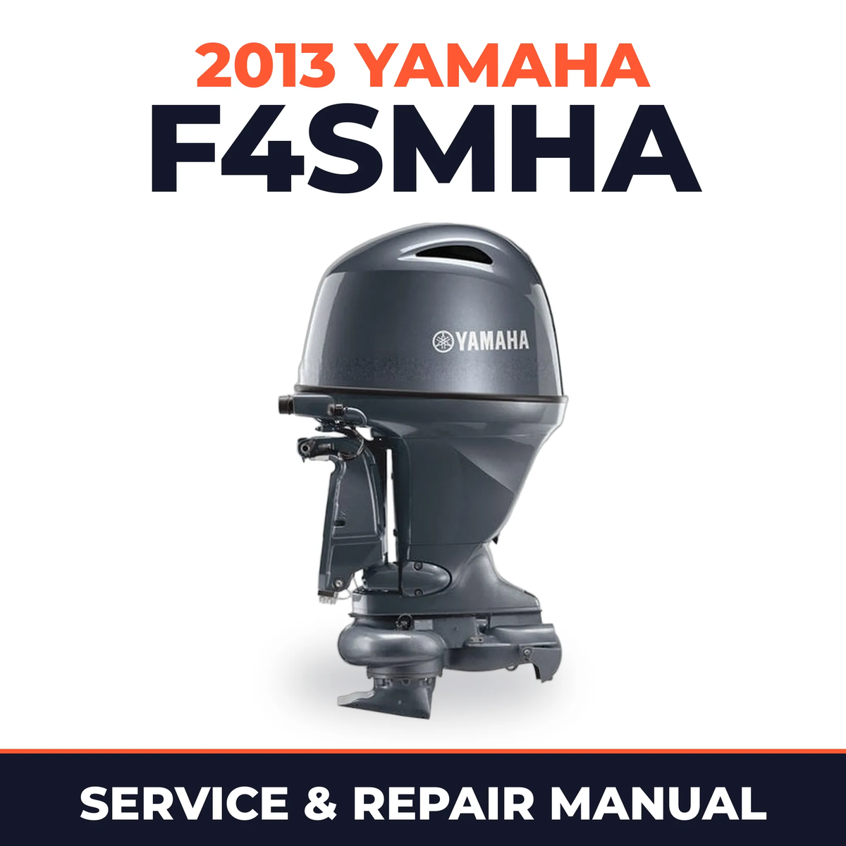 2013 Yamaha F4SMHA Service and Repair Manual