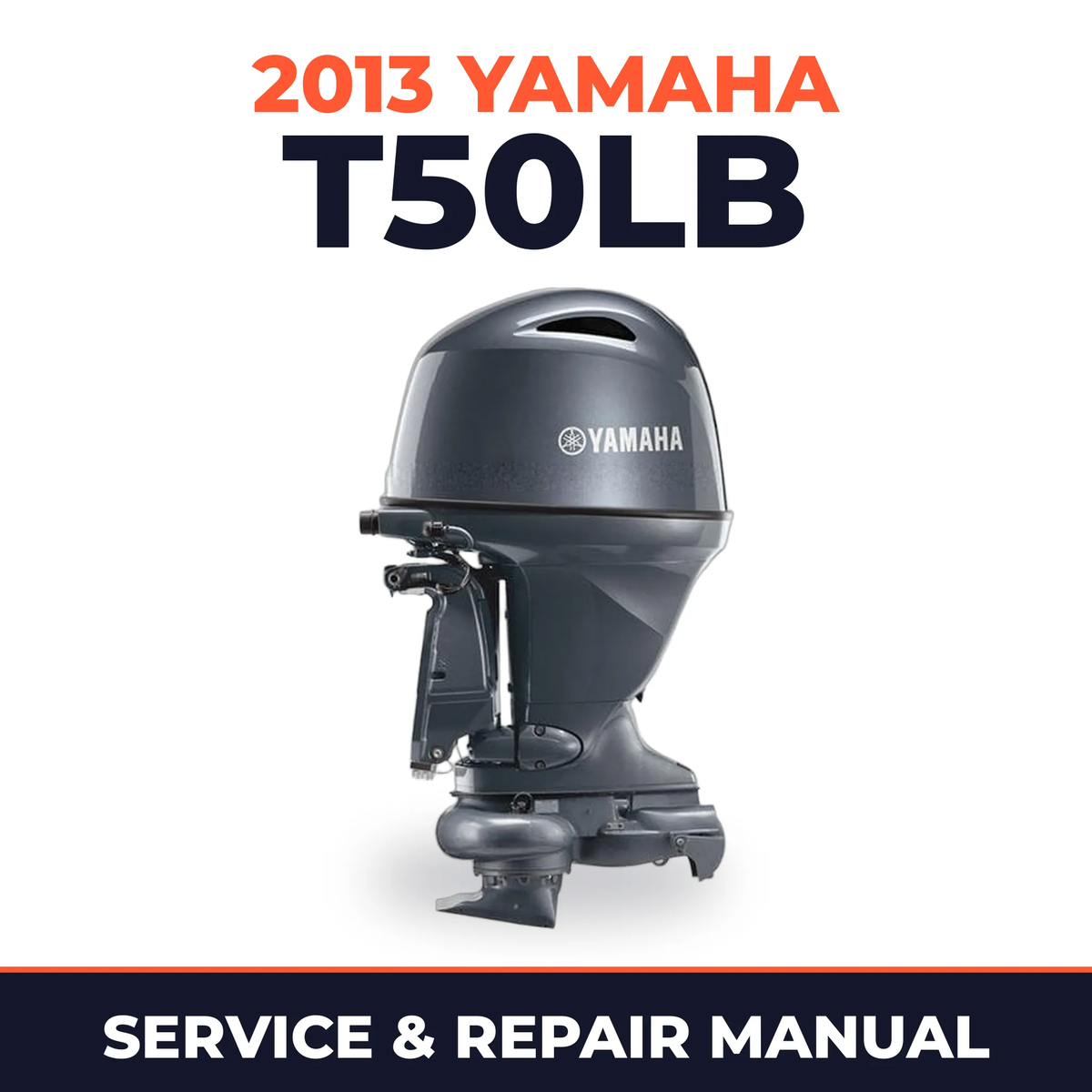 2013 Yamaha T50LB Service and Repair Manual