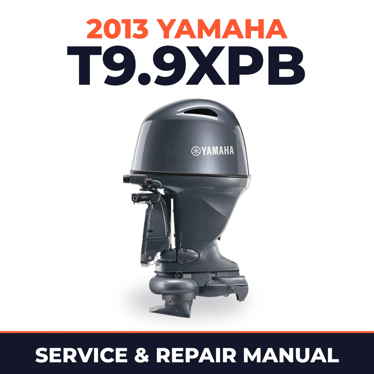 2013 Yamaha T9.9XPB Service and Repair Manual