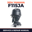 2014 Yamaha F115JA Service and Repair Manual