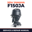 2014 Yamaha F150JA Service and Repair Manual