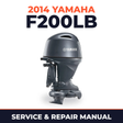 2014 Yamaha F200LB Service and Repair Manual