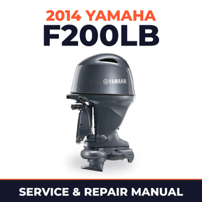 2014 Yamaha F200LB Service and Repair Manual
