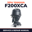 2014 Yamaha F200XCA Service and Repair Manual