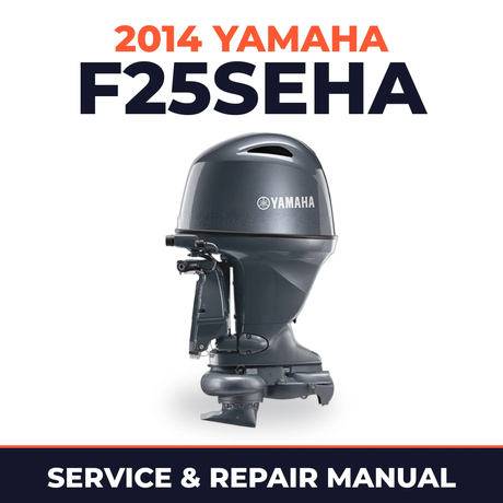 2014 Yamaha F25SEHA Service and Repair Manual