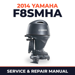 2014 Yamaha F8SMHA Service and Repair Manual