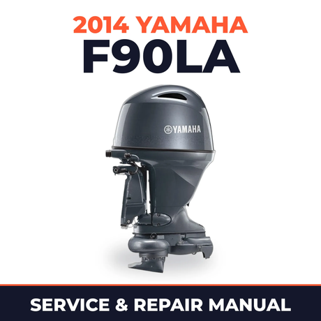 2014 Yamaha F90LA Service and Repair Manual