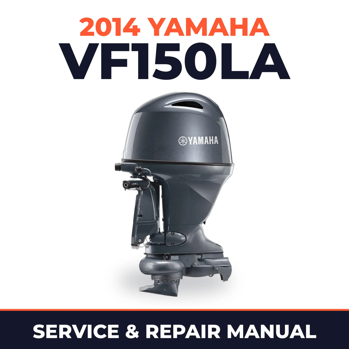 2014 Yamaha VF150LA Service and Repair Manual