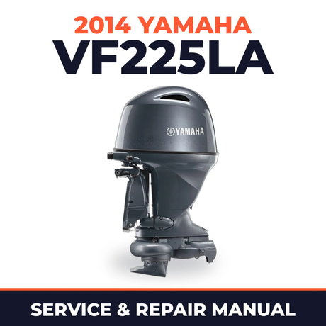 2014 Yamaha VF225LA Service and Repair Manual