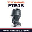 2015 Yamaha F115JB Service and Repair Manual