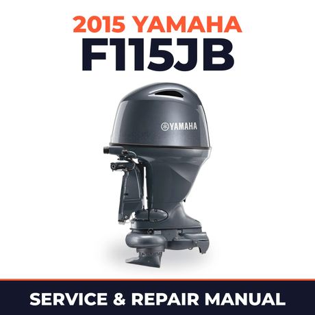 2015 Yamaha F115JB Service and Repair Manual