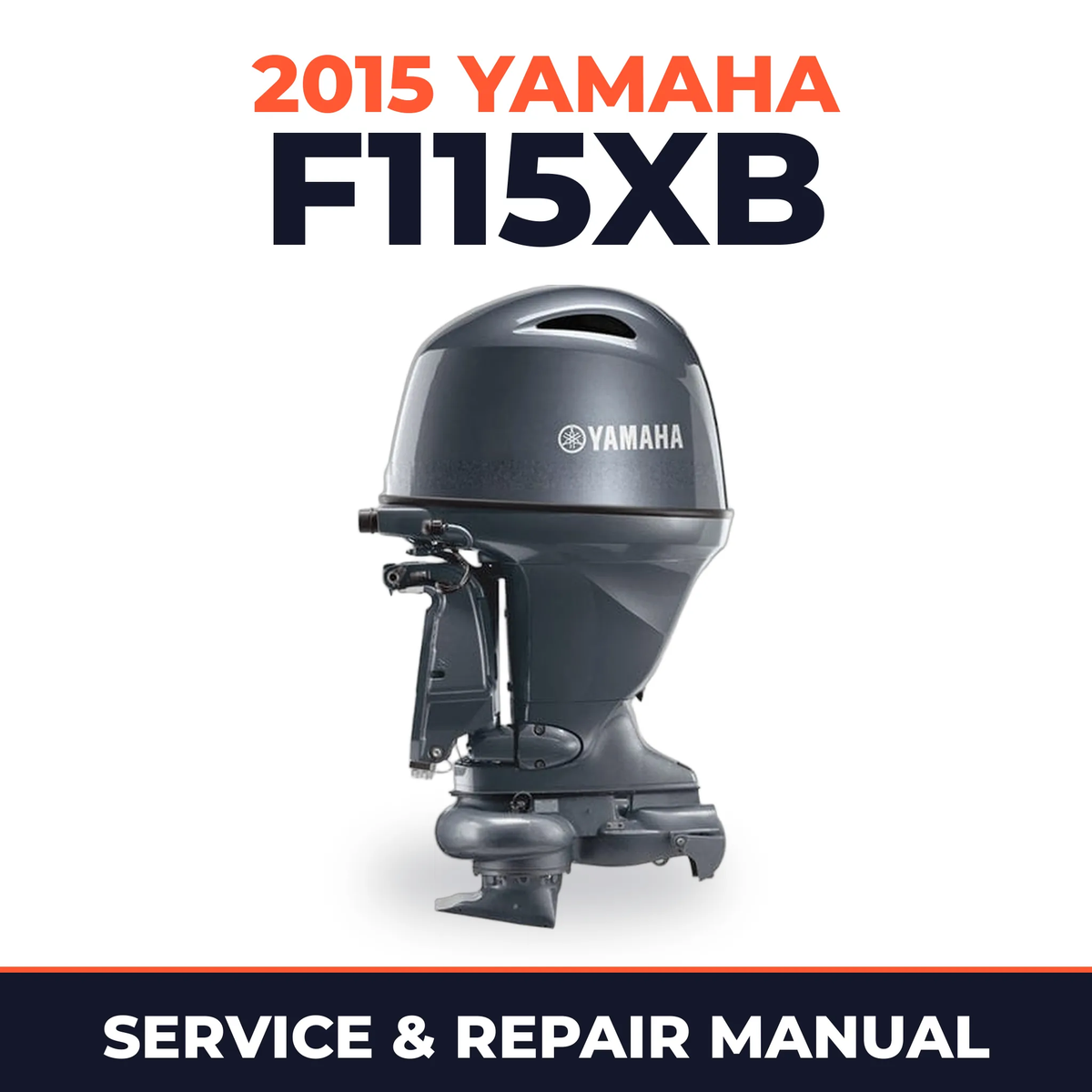 2015 Yamaha F115XB Service and Repair Manual