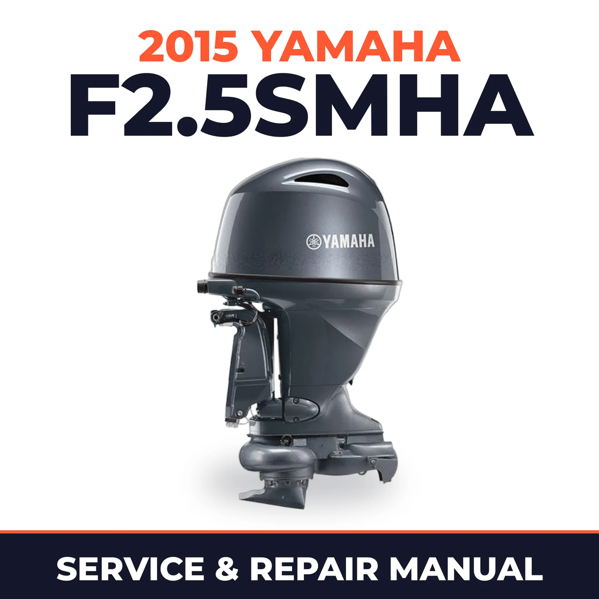 2015 Yamaha F2.5SMHA Service and Repair Manual