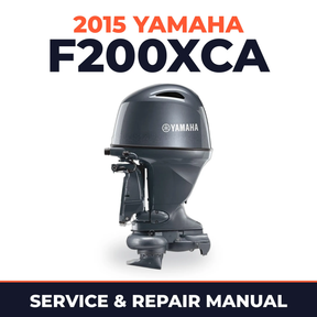 2015 Yamaha F200XCA Service and Repair Manual