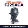 2015 Yamaha F225XCA Service and Repair Manual