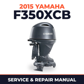 2015 Yamaha F350XCB Service and Repair Manual