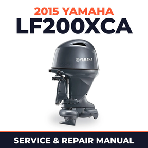 2015 Yamaha LF200XCA Service and Repair Manual