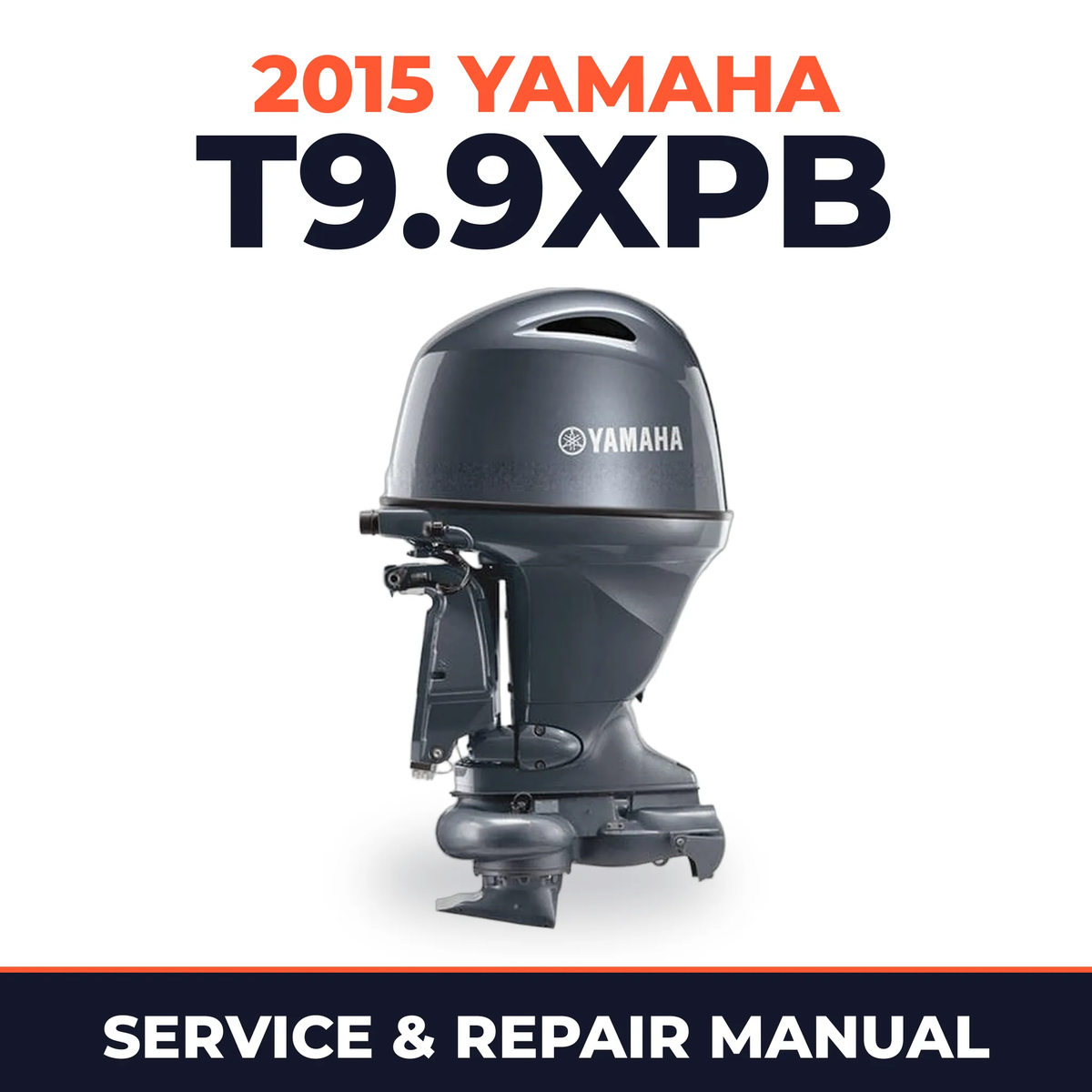 2015 Yamaha T9.9XPB Service and Repair Manual