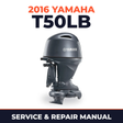 2016 Yamaha T50LB Service and Repair Manual