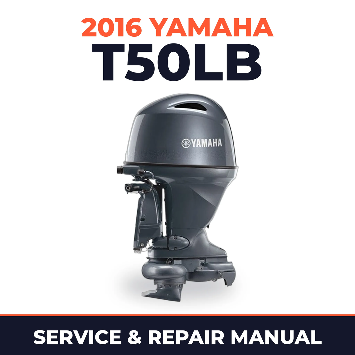 2016 Yamaha T50LB Service and Repair Manual